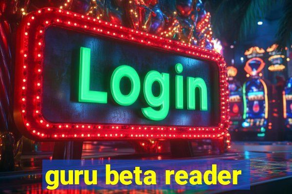 guru beta reader